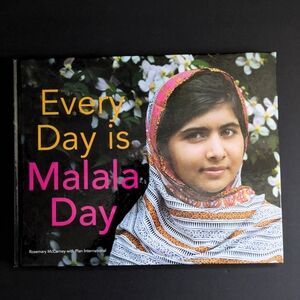 Every Day is Malala Day Hardcover Book Gently Used Rosemary McCarney
